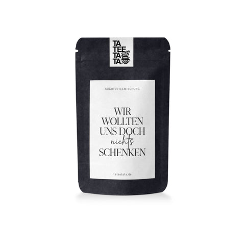 TaTeeTaTa, Wir wollten uns nichts schenken, Früchtetee 35 g